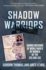 Shadow Warriors : Daring Missions of World War II by Women of the OSS and SOE - Book