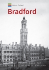 Historic England: Bradford : Unique Images from the Archives of Historic England - Book