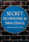Secret Richmond & Swaledale - Book