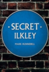 Secret Ilkley - Book