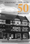 Stratford-upon-Avon in 50 Buildings - eBook