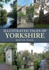 Illustrated Tales of Yorkshire - Book