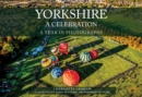 Yorkshire A Celebration : A Year in Photographs - eBook