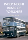 Independent Buses of Yorkshire - Book