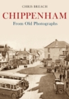 Chippenham From Old Photographs - Book
