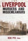 Liverpool Murders and Misdemeanours - eBook