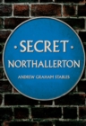 Secret Northallerton - eBook