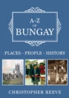 A-Z of Bungay : Places-People-History - eBook