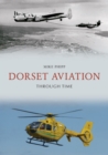 Dorset Aviation Through Time - eBook