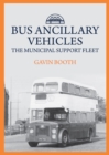 Bus Ancillary Vehicles : The Municipal Support Fleet - eBook