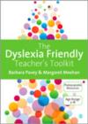 The Dyslexia-Friendly Teacher's Toolkit : Strategies for Teaching Students 3-18 - Book