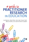 A Guide to Practitioner Research in Education - eBook