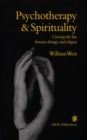 Psychotherapy & Spirituality : Crossing the Line between Therapy and Religion - eBook