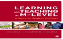 Learning and Teaching at M-Level : A Guide for Student Teachers - eBook