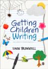 Getting Children Writing : Story Ideas for Children Aged 3 to 11 - Book