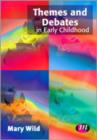 Themes and Debates in Early Childhood - Book