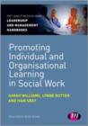 Promoting Individual and Organisational Learning in Social Work - Book