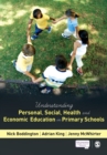 Understanding Personal, Social, Health and Economic Education in Primary Schools - Book
