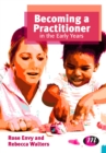 Becoming a Practitioner in the Early Years - eBook