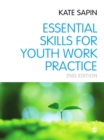 Essential Skills for Youth Work Practice - eBook