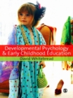 Developmental Psychology and Early Childhood Education : A Guide for Students and Practitioners - eBook