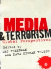 Media and Terrorism : Global Perspectives - eBook