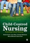 Child-Centred Nursing : Promoting Critical Thinking - eBook