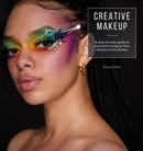 Creative Makeup : A step-by-step guide to expressive makeup from fantasy to full illusion - Book