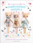 Gingermelon's Embroidered Animals : Heirloom Animal Dolls to Sew, Embellish and Treasure - eBook