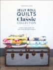Jelly Roll Quilts: The Classic Collection : Create Classic Quilts Fast with 12 Jelly Roll Quilt Patterns - eBook