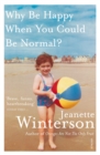 Why Be Happy When You Could Be Normal? - eBook