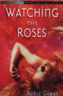 Watching The Roses : Egerton Hall Trilogy 2 - eBook