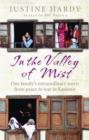 In the Valley of Mist : Kashmir's long war: one family's extraordinary story - eBook