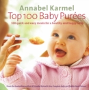 Top 100 Baby Purees : 100 quick and easy meals for a healthy and happy baby - eBook