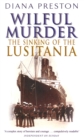 Wilful Murder: The Sinking Of The Lusitania - eBook