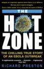 The Hot Zone : The Chilling True Story of an Ebola Outbreak - eBook