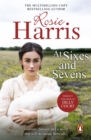 At Sixes And Sevens : a dramatic, page-turning Welsh saga from much-loved and bestselling author Rosie Harris - eBook