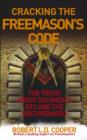 Cracking the Freemason's Code : The Truth About Solomon's Key and the Brotherhood - eBook