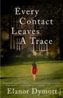 Every Contact Leaves A Trace - eBook