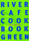 River Cafe Cook Book Green - eBook