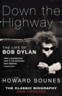 Down The Highway : The Life Of Bob Dylan - eBook