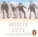 White City - eAudiobook