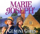 The Gemini Girls : a heart-warming Northern saga of sibling love and rivalry from bestselling saga author Marie Joseph - eAudiobook