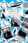 We Didn't Mean to Go to Sea - eBook