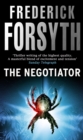 The Negotiator : From the bestselling author of The Day of the Jackal - eBook