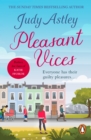 Pleasant Vices : the perfect, light-hearted, laugh-out-loud read from bestselling author Judy Astley - eBook