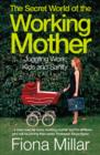 The Secret World of the Working Mother - eBook