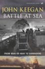 Battle At Sea : From Man-of-War to Submarine - eBook