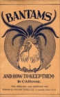 Bantams and How to Keep Them (Poultry Series - Chickens) - eBook