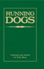 Running Dogs - Or, Dogs That Hunt By Sight - The Early History, Origins, Breeding & Management Of Greyhounds, Whippets, Irish Wolfhounds, Deerhounds, Borzoi and Other Allied Eastern Hounds - eBook